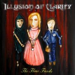 Illusion Of Clarity : The Three Fiends